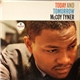 McCoy Tyner - Today And Tomorrow